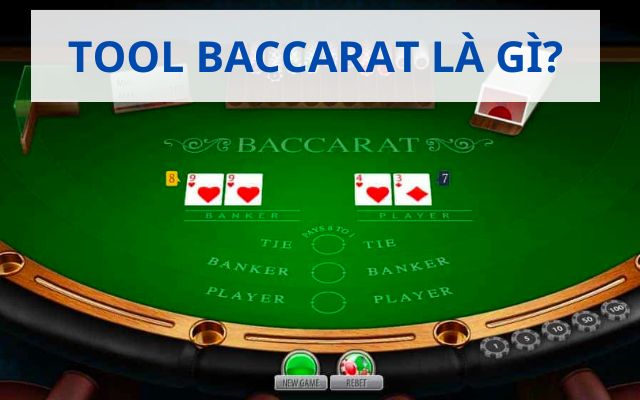Tool Baccarat là gì?